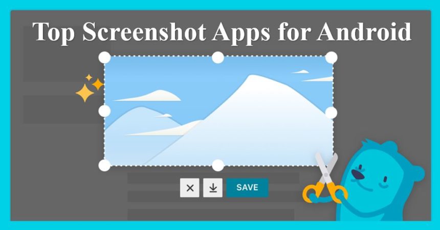 Top Free Screenshot apps for Android