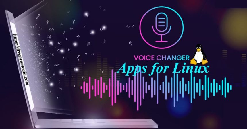 Top Voice Changer Apps for Linux