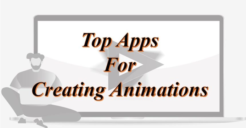 Top Apps for creating animations