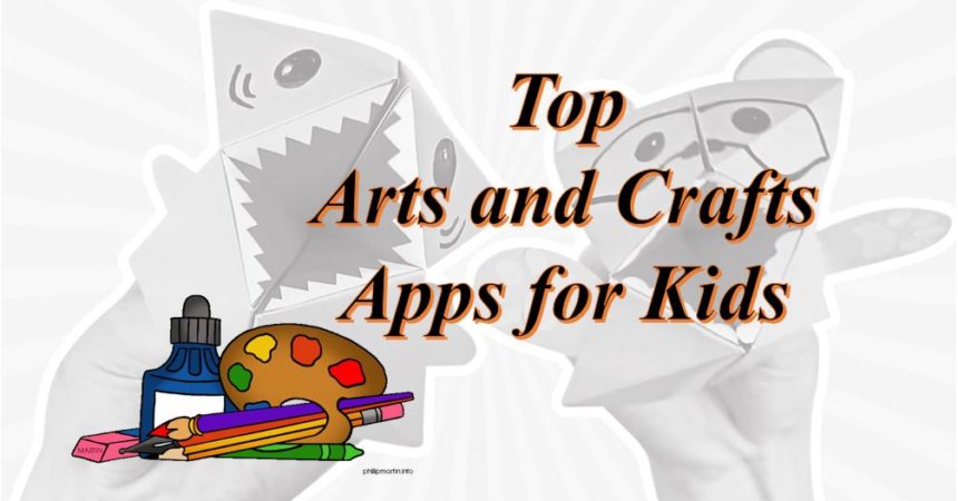 Top Arts and Crafts Apps for Kids