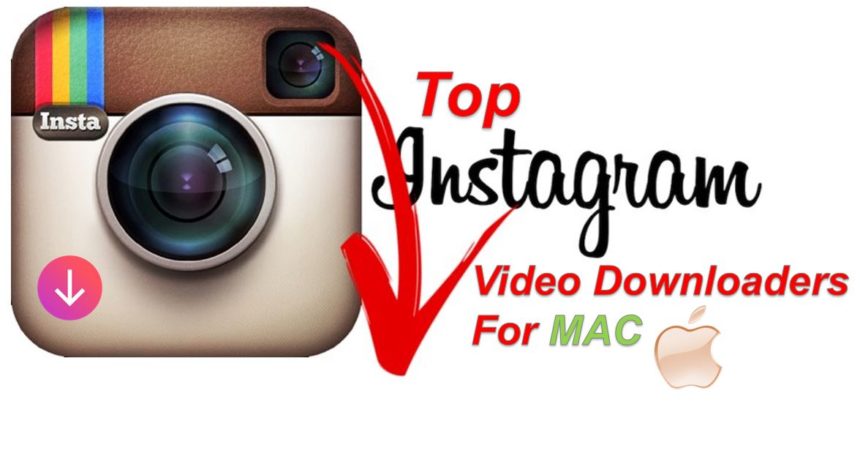 Top Instagram Video Downloader for MAC