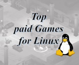 Top Paid Games for Linux Ubuntu