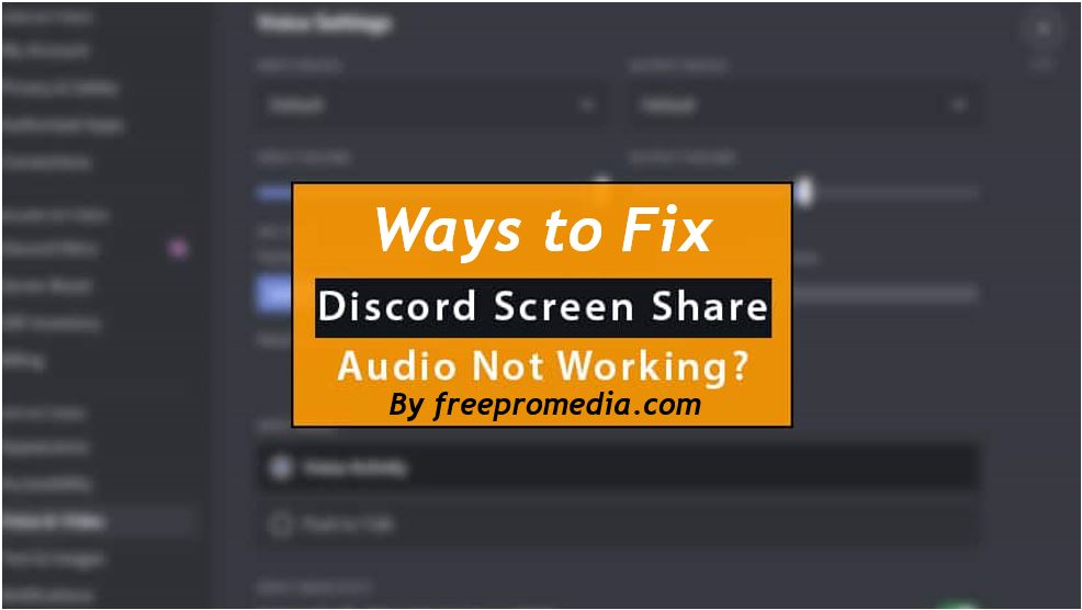 7 ways to fix no audio error in discord screen share