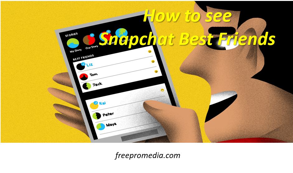 How to See Snapchat Best friends with easy methods 2021