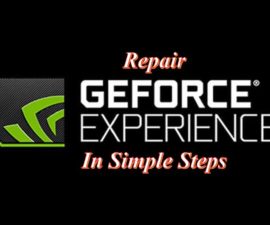 Repair Geforce Experience in simple steps