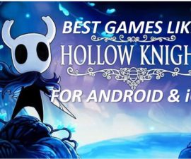 Top Games Like Hollow Knight for Android & iOS iPhone Mac PC
