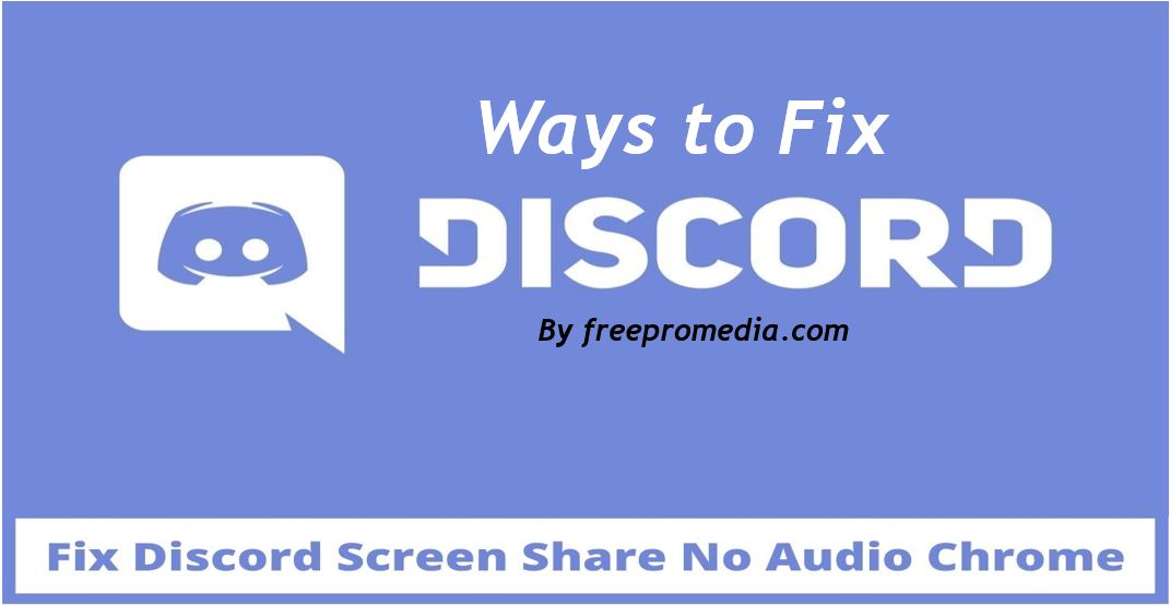 Fix Discord Screen Share No Audio on Google Chrome and app