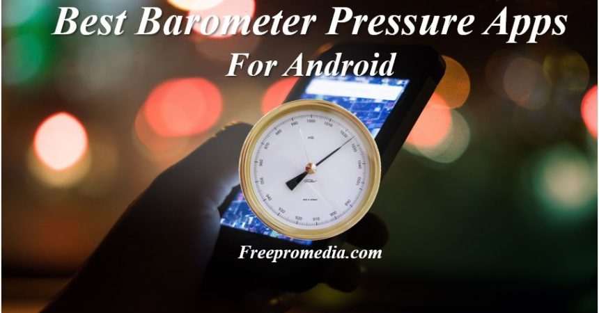 Best Barometer Pressure apps for android